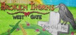 Broken Thorns: West Gate STEAM KEY REGION FREE GLOBAL