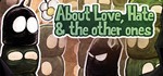 About Love, Hate and the other ones STEAM KEY GLOBAL 