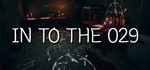 In to the 029​ STEAM KEY REGION FREE GLOBAL ROW + 