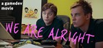 We are alright STEAM KEY REGION FREE GLOBAL ROW + 