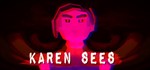 KAREN SEES  STEAM KEY REGION FREE GLOBAL ROW + 