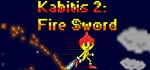 Kabitis 2: Fire Sword STEAM KEY REGION FREE GLOBAL ROW