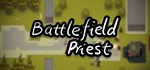 BattlefieldPriest STEAM KEY REGION FREE GLOBAL ROW + 