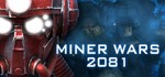  Miner Wars 2081 Thirdparty STEAM KEY REGION FREE ROW