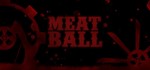 Meatball STEAM KEY REGION FREE GLOBAL ROW + ПОДАРОК 