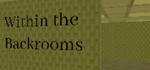 Within the Backrooms STEAM KEY REGION FREE GLOBAL +