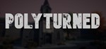 Polyturned STEAM KEY REGION FREE GLOBAL ROW +ПОДАРОК