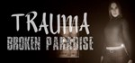 TRAUMA Broken Paradise STEAM KEY REGION GLOBAL ROW + 