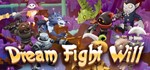 Dream Fight Will STEAM KEY REGION FREE GLOBAL ROW +