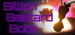 Billion Bastard Bots STEAM KEY REGION FREE GLOBAL + 