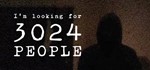 Im looking for 3024 people STEAM KEY REGION GLOBAL +