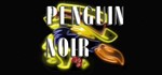 Penguin Noir STEAM KEY REGION FREE GLOBAL ROW +GIFT
