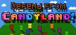 Defend from Candyland!  STEAM KEY REGION FREE GLOBAL 