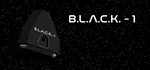 B.L.A.C.K. - 1 STEAM KEY REGION FREE GLOBAL ROW +GIFT