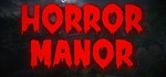 Horror Manor СТИМ КЛЮЧ ВСЕ РЕГИОНЫ ГЛОБАЛЬНЫЙ +
