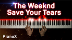 The Weeknd - Save Your Tears