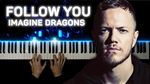 Imagine Dragons - Follow You