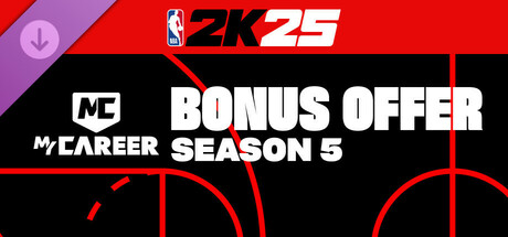 NBA 2K25 MyCAREER Bonus Offer: Season 5 steam DLC