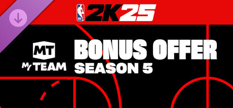 NBA 2K25 MyTEAM Bonus Offer: Season 5 steam DLC