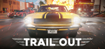 TRAIL OUT * STEAM РОССИЯАВТОДОСТАВКА