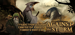 Against the Storm * STEAM РОССИЯАВТОДОСТАВКА