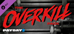 PAYDAY 2: The OVERKILL Pack DLC * STEAMАВТОДОСТАВКА