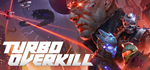 Turbo Overkill * STEAM РОССИЯАВТОДОСТАВКА