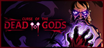 Curse of the Dead Gods * STEAM РОССИЯАВТОДОСТАВКА