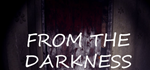 From the darkness * STEAM РОССИЯАВТОДОСТАВКА