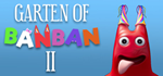 Garten of Banban 2 * STEAM РОССИЯАВТОДОСТАВКА