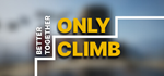 Only Climb: Better Together * STEAMАВТОДОСТАВКА