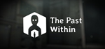 The Past Within * STEAM РОССИЯАВТОДОСТАВКА