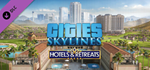 Cities: Skylines - Hotels & Retreats DLC * STEAM RU