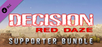 Decision: Red Daze Supporter Bundle DLC * STEAM RU