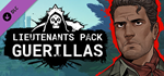 Lieutenants Pack - Guerilla DLC * STEAMАВТОДОСТАВКА