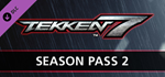 TEKKEN 7 - Season Pass 2 DLC * STEAMАВТОДОСТАВКА