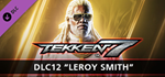 TEKKEN 7 - DLC12: Leroy Smith * STEAMАВТОДОСТАВКА