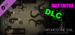 Chromosome evil - Map Editor DLC * STEAMАВТОДОСТАВКА