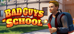 Bad Guys at School * STEAM РОССИЯАВТОДОСТАВКА