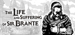 The Life and Suffering of Sir Brante * STEAM RU