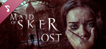 Maid of Sker Soundtrack DLC * STEAMАВТОДОСТАВКА