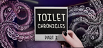 Toilet Chronicles * STEAM РОССИЯАВТОДОСТАВКА