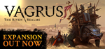 Vagrus - The Riven Realms * STEAM РОССИЯАВТОДОСТАВКА