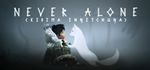 Never Alone (Kisima Ingitchuna) * STEAMАВТОДОСТАВКА