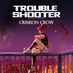 TROUBLESHOOTER: Abandoned Children - Crimson Crow - Sou - изображение № 2