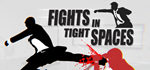 Fights in Tight Spaces * STEAM РОССИЯАВТОДОСТАВКА