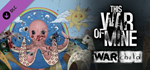 This War of Mine: War Child Charity DLC * STEAM RU