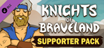Knights of Braveland - Supporter Pack DLC * STEAM RU