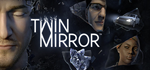 Twin Mirror * STEAM РОССИЯАВТОДОСТАВКА
