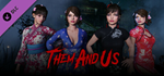 Them and Us - Asian Costume Pack DLC * STEAM RU